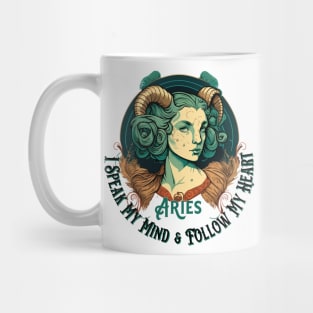 "I'm an Aries, I Speak My Mind and Follow My Heart" Mug